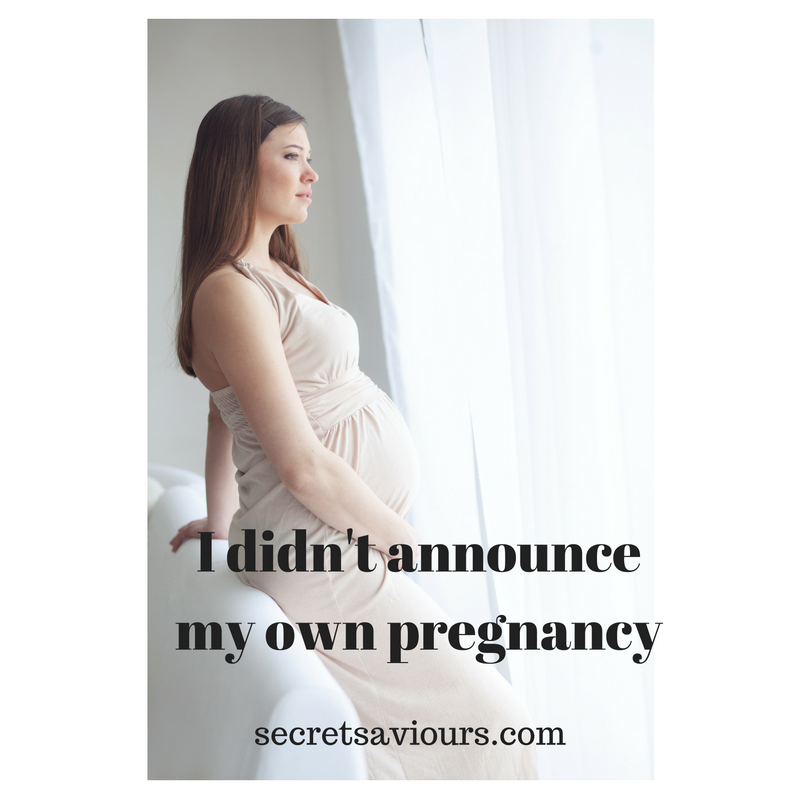 I didn't announce my own pregnancy